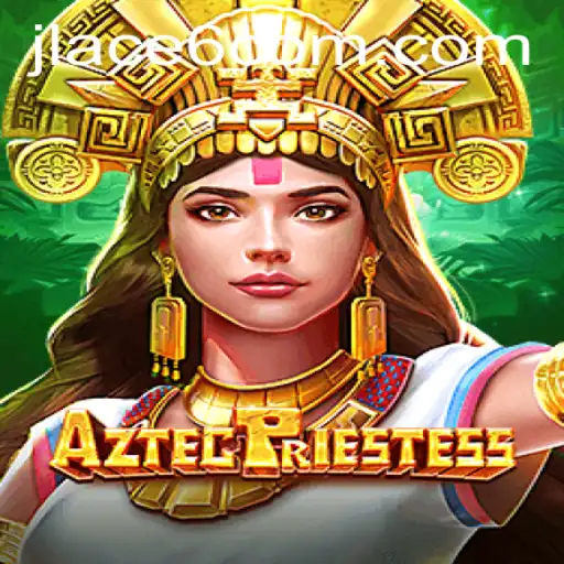 Discover the Enchanting World of AztecPriestess: An Immersive Gaming Experience