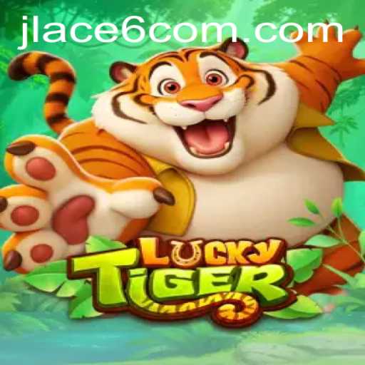 Exploring the Exciting World of LuckyTiger: Unleashing the Game with JLACE6